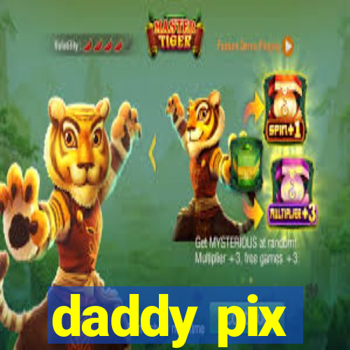 daddy pix